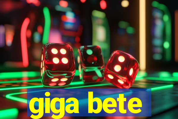 giga bete